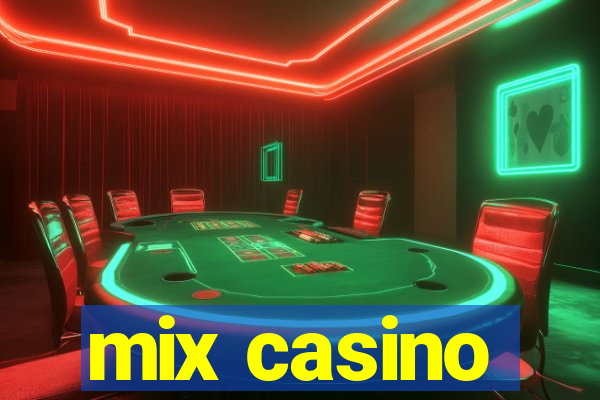 mix casino